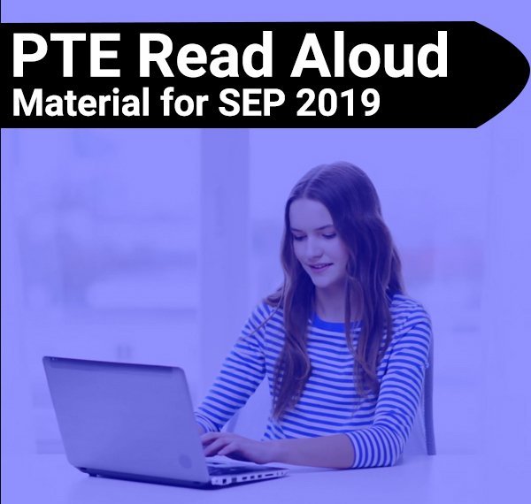 PTE Read Aloud for September 2019