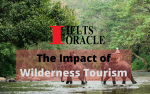 IELTS Reading-The Impact of Wilderness Tourism