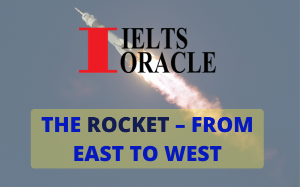 IELTS Reading- The Rocket From East to West | ielts reading passage- the rocket from east to west