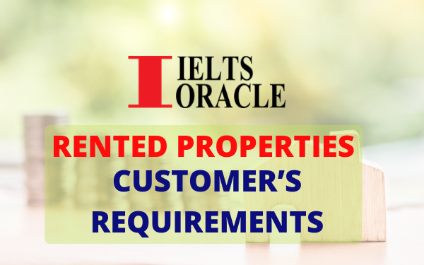 IELTS Listening-Rented Properties Customer’s Requirements