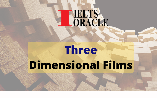 IELTS Reading Three dimensional films