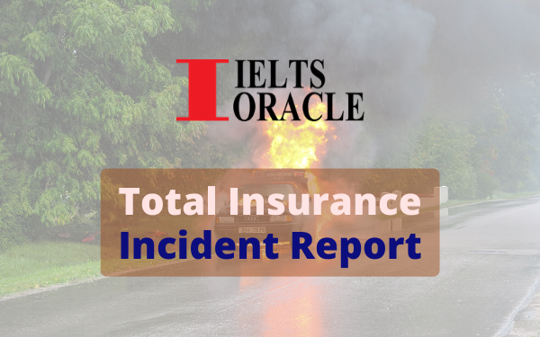 ielts listening total insurance incident report total insurance incident report ielts