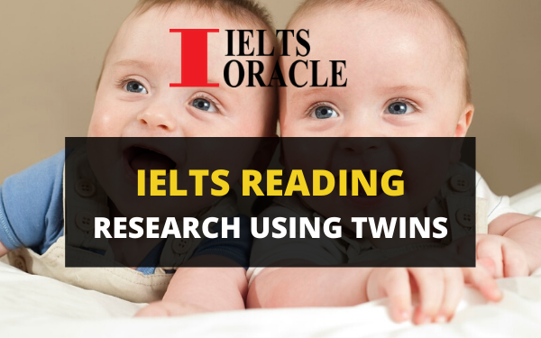Ielts Reading-Research using twins
