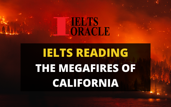 Ielts Reading-The megafires of California | IELTS reading The megafires of California with answers