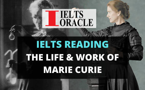 Ielts Reading- The Life & Work of Marie Curie