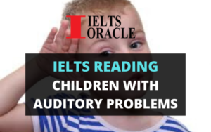 Ielts Reading- Children with auditory problems