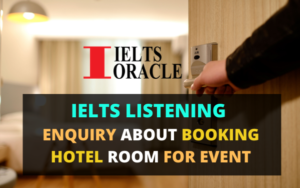 IELTS Listening Enquiry about booking hotel room for event