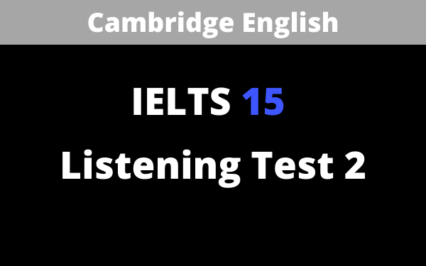 IELTS Cambridge 15 Listening test 2 | Festival Information IELTS listening