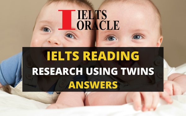 research using twins reading passage answers